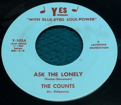 THE COUNTS  Ask The Lonely  45   Yes 103   1968 Carolina BEACH  Blue Eyed  SOUL